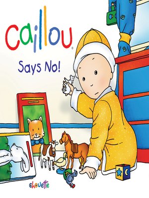 cover image of Caillou Says No!